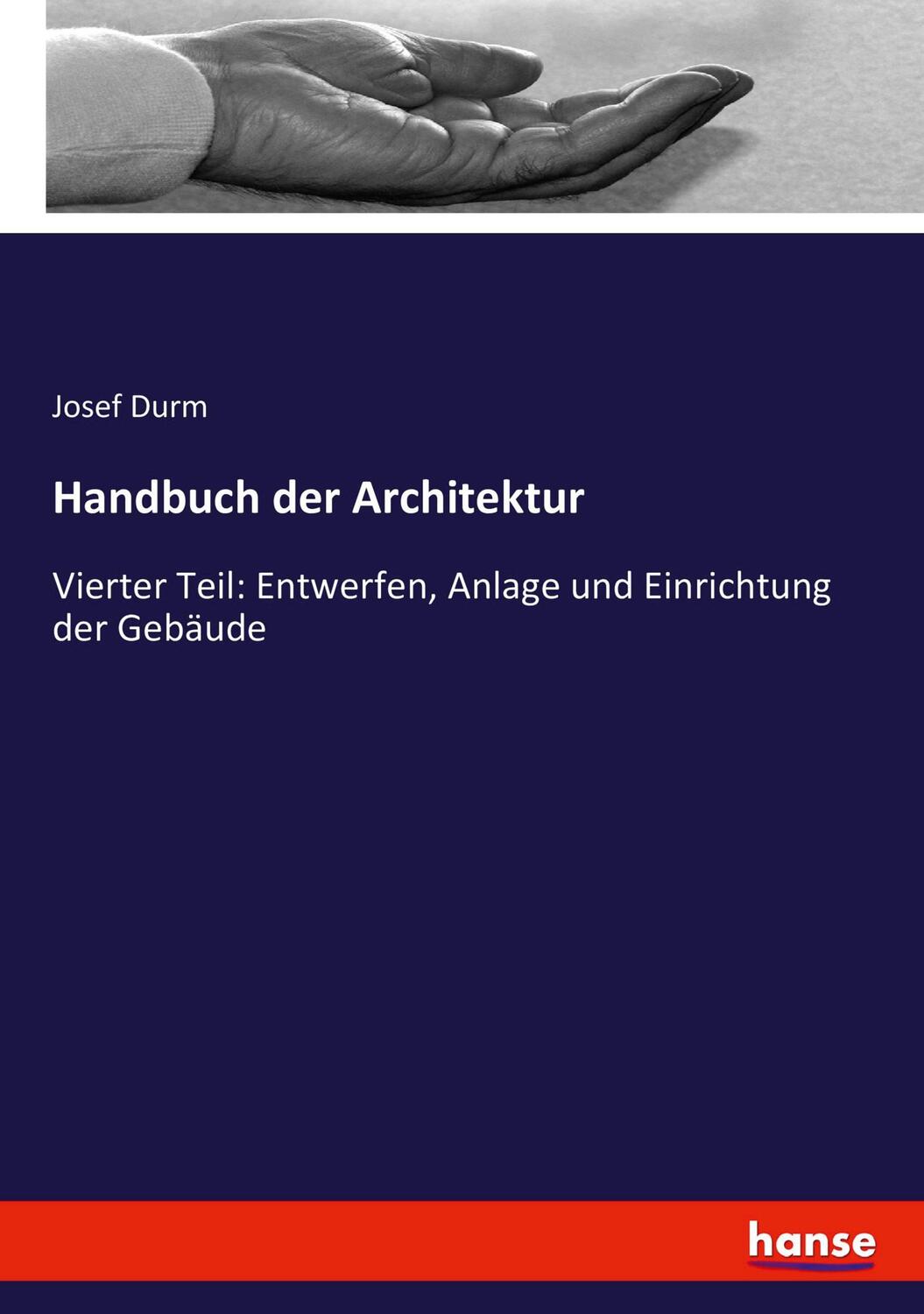 Cover: 9783743646612 | Handbuch der Architektur | Josef Durm | Taschenbuch | Paperback | 2021