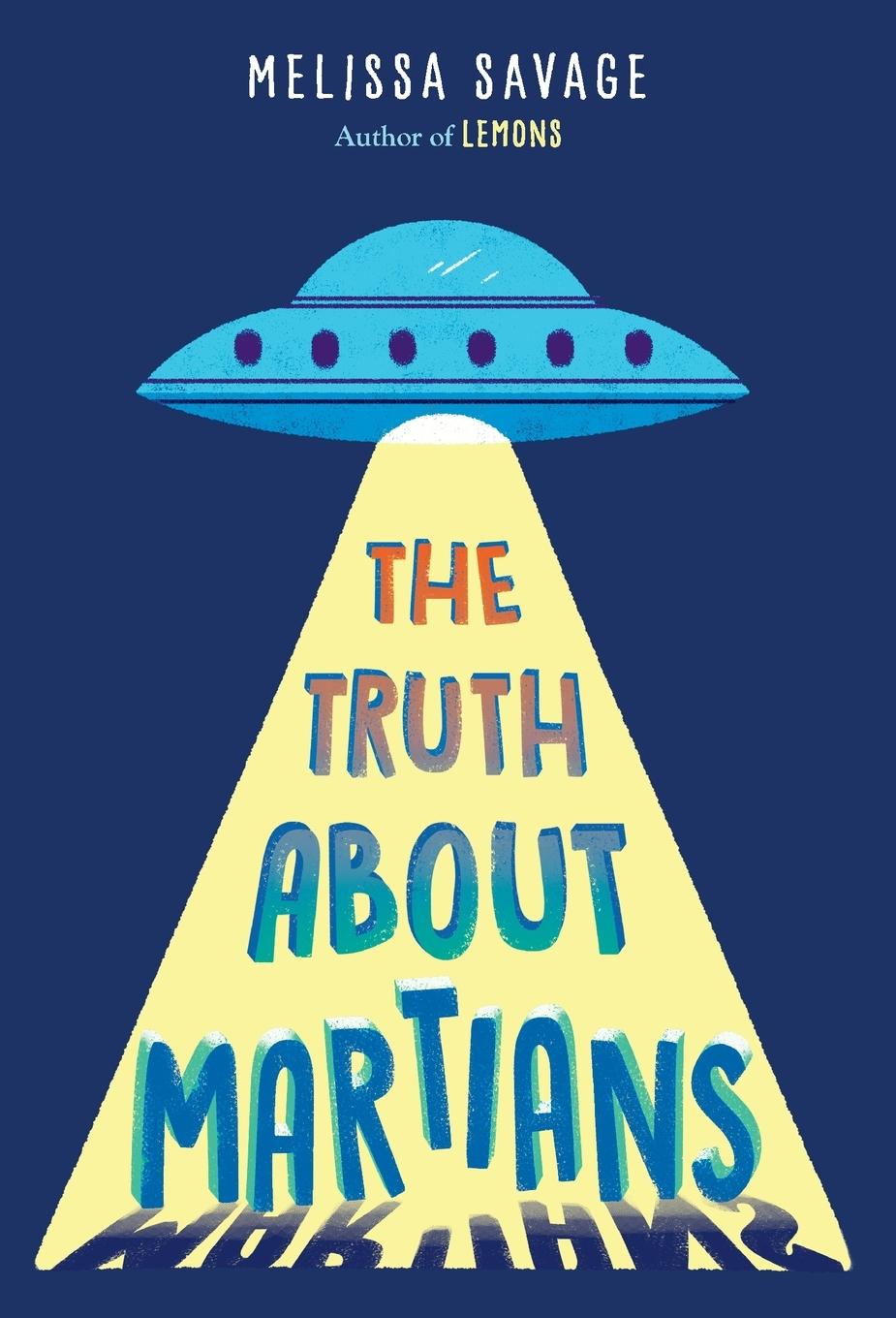 Cover: 9781524700195 | The Truth About Martians | Melissa Savage | Taschenbuch | Englisch