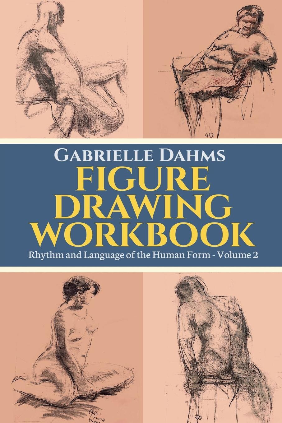 Cover: 9798985367546 | Figure Drawing Workbook | Gabrielle Dahms | Taschenbuch | Englisch