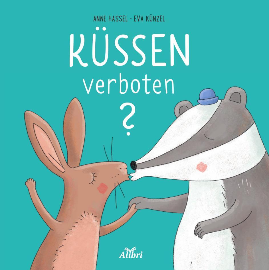 Cover: 9783865693938 | Küssen verboten? | Anne Hassel | Taschenbuch | 25 S. | Deutsch | 2023