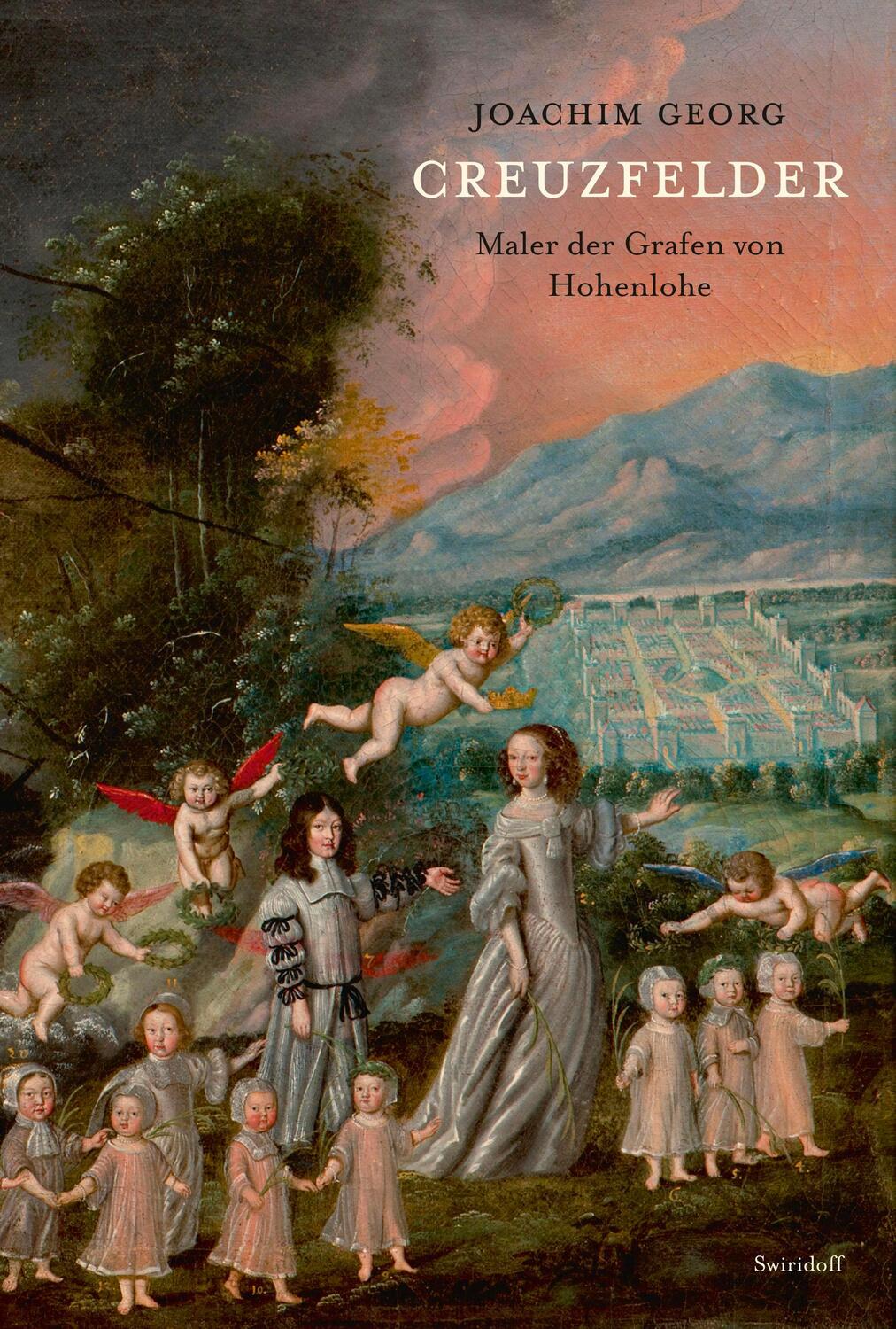Cover: 9783899294378 | Joachim Georg Creuzfelder | Maler der Grafen von Hohenlohe | Buch