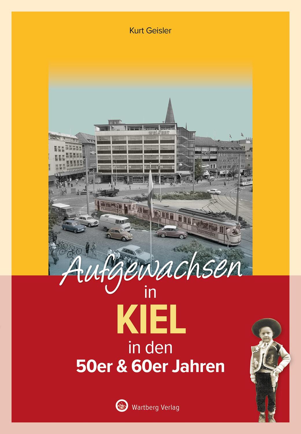 Cover: 9783831333837 | Aufgewachsen in Kiel in den 50er &amp; 60er Jahren | Kurt Geisler | Buch