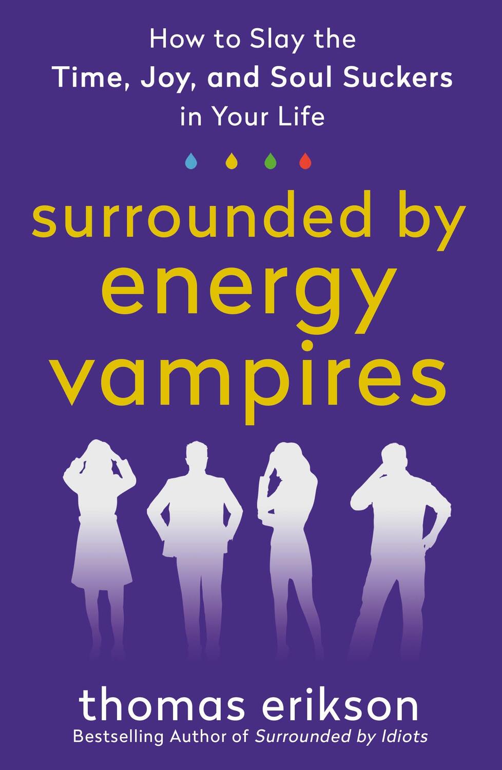 Cover: 9781250907561 | Surrounded by Energy Vampires | Thomas Erikson | Taschenbuch | 2023