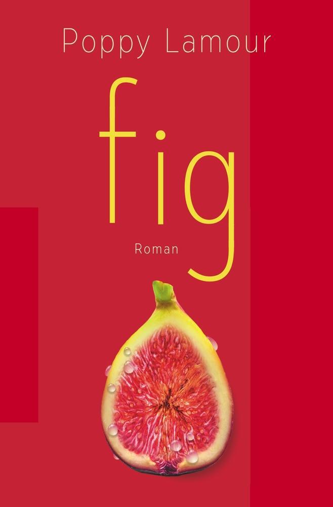 Cover: 9783757972981 | fig | Poppy Lamour | Taschenbuch | fig | Paperback | 264 S. | Deutsch
