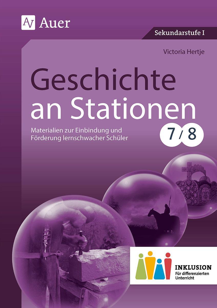 Cover: 9783403075066 | Geschichte an Stationen 7-8 Inklusion | Victoria Hertje | Broschüre