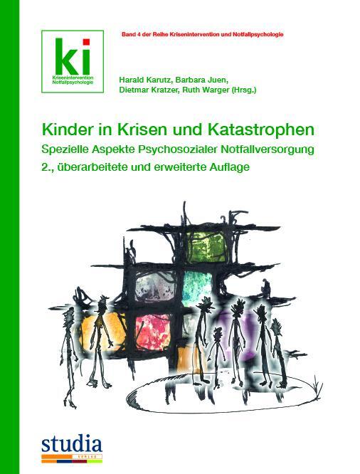 Cover: 9783991050391 | Kinder in Krisen und Katastrophen | Harald Karutz (u. a.) | Buch