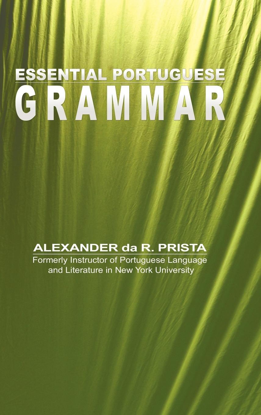Cover: 9781607963929 | Essential Portuguese Grammar | Alexander Da R. Prista | Buch | 2011