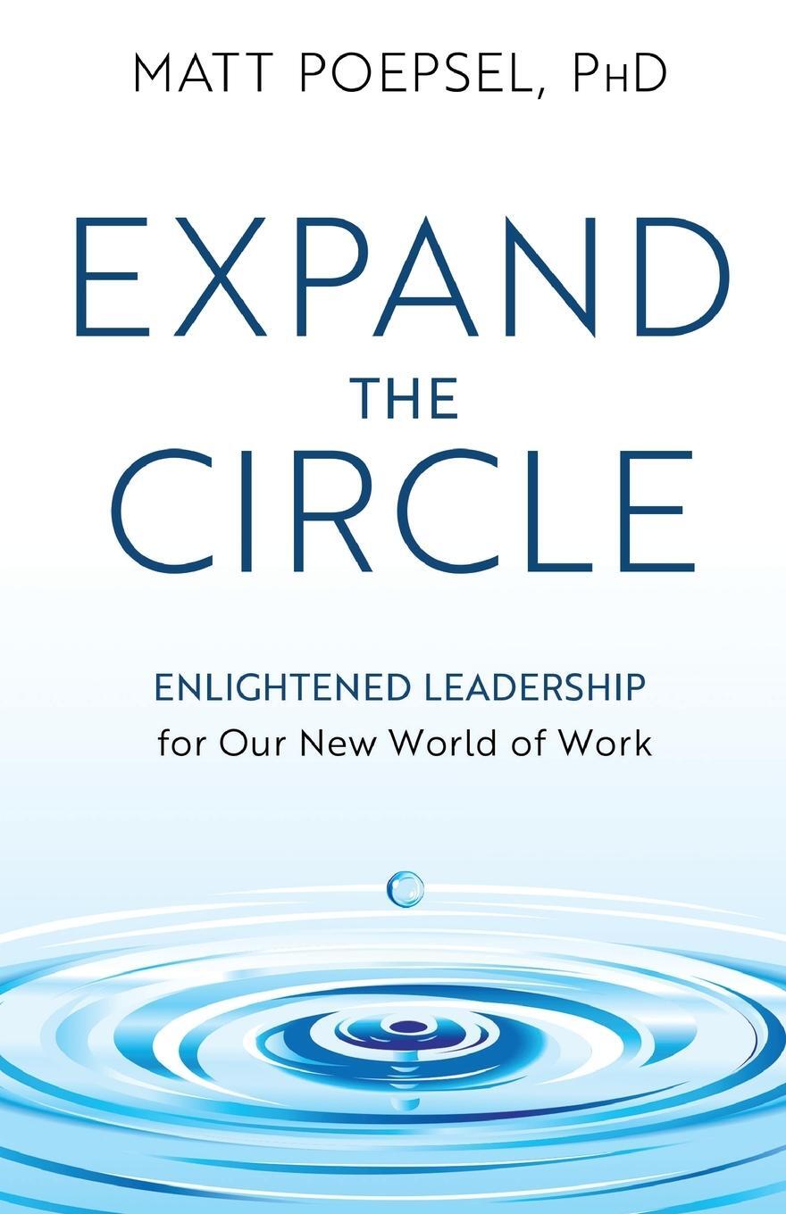 Cover: 9798889266518 | Expand the Circle | Enlightened Leadership for Our New World of Work