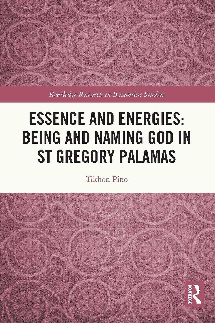 Cover: 9781032244808 | Essence and Energies | Being and Naming God in St Gregory Palamas