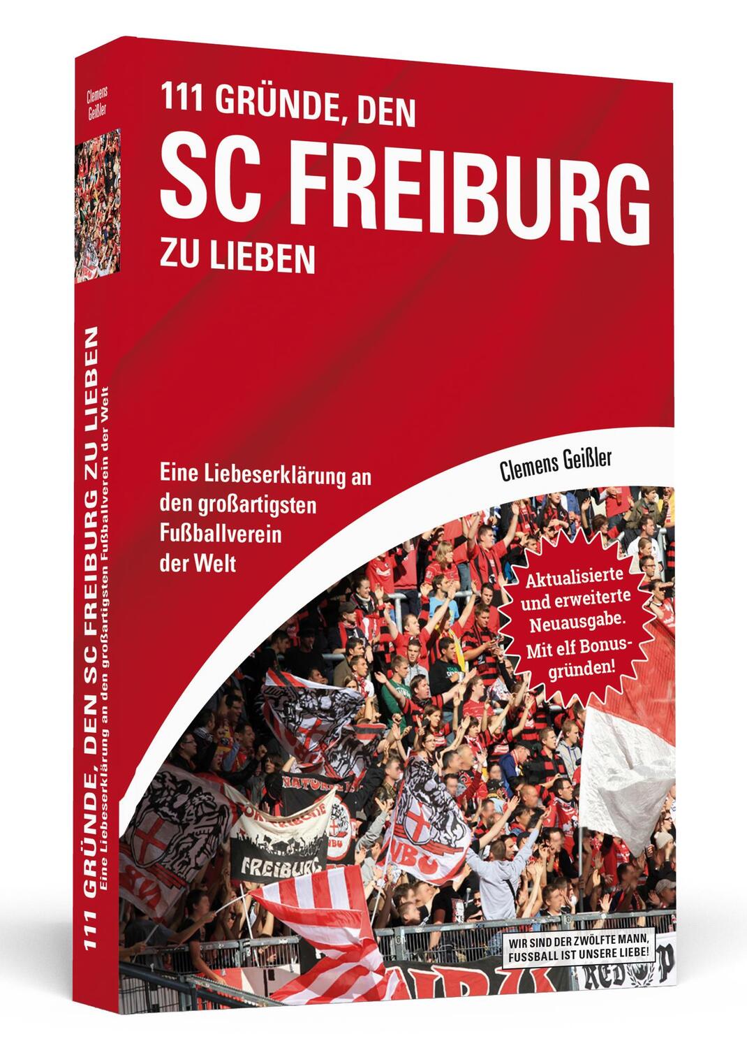 Cover: 9783862657360 | 111 Gründe, den SC Freiburg zu lieben | Clemens Geißler | Taschenbuch