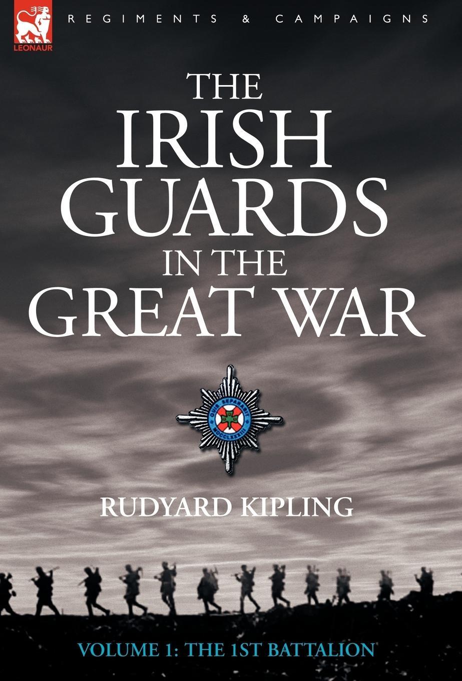 Cover: 9781846771484 | The Irish Guards in the Great War - Volume 1 - The First Battalion