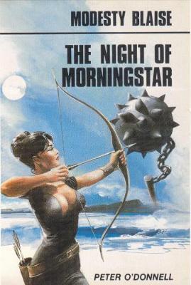 Cover: 9780285636156 | The Night of the Morningstar | (Modesty Blaise) | Peter O'Donnell