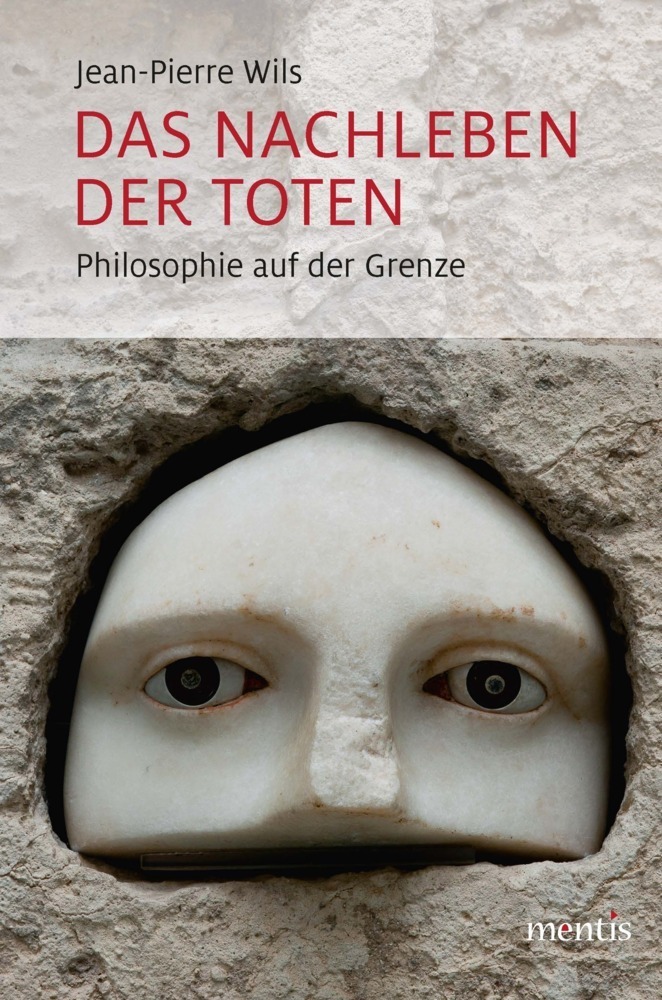Cover: 9783957431585 | Das Nachleben der Toten | Philosophie auf der Grenze | Wils | Buch