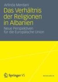 Cover: 9783531198385 | Das Verhältnis der Religionen in Albanien | Arlinda Merdani | Buch
