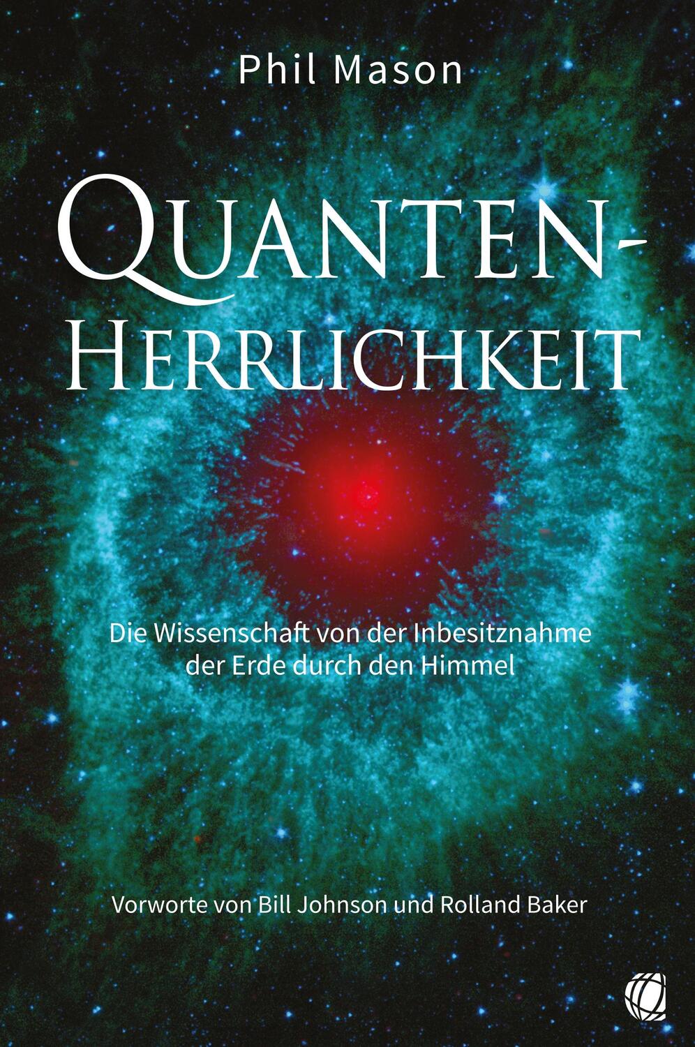 Cover: 9783955783723 | Quanten-Herrlichkeit | Phil Mason | Taschenbuch | Deutsch | 2020