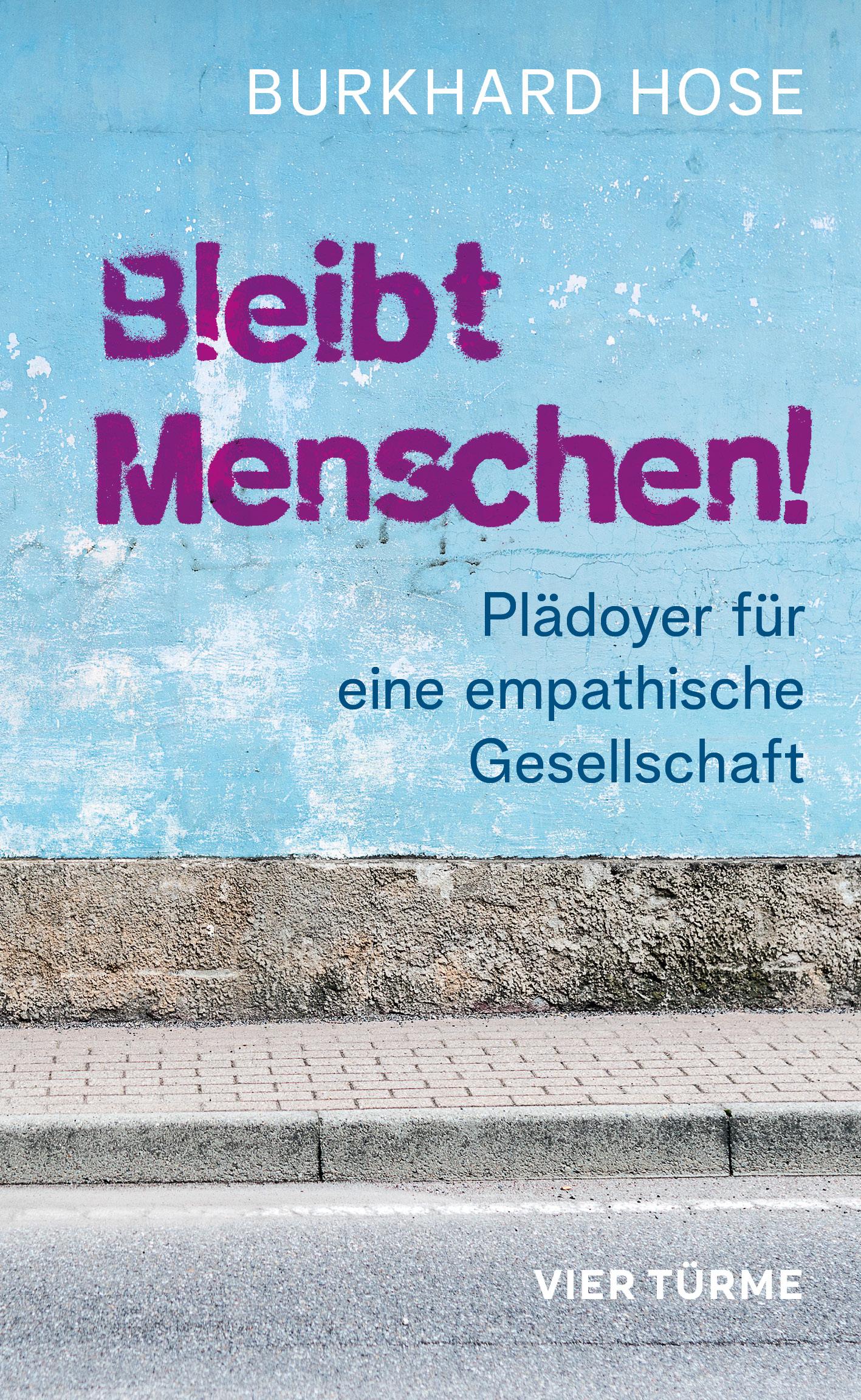 Cover: 9783736505780 | Bleibt Menschen! | Plädoyer für eine empathische Gesellschaft | Hose