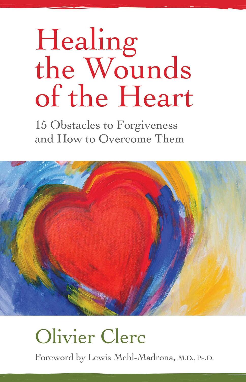 Cover: 9781644115985 | Healing the Wounds of the Heart | Olivier Clerc | Taschenbuch | 2023