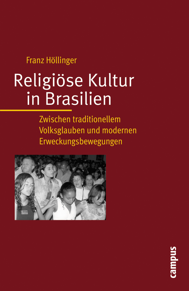 Cover: 9783593384733 | Religiöse Kultur in Brasilien | Franz Höllinger | Taschenbuch | 2007