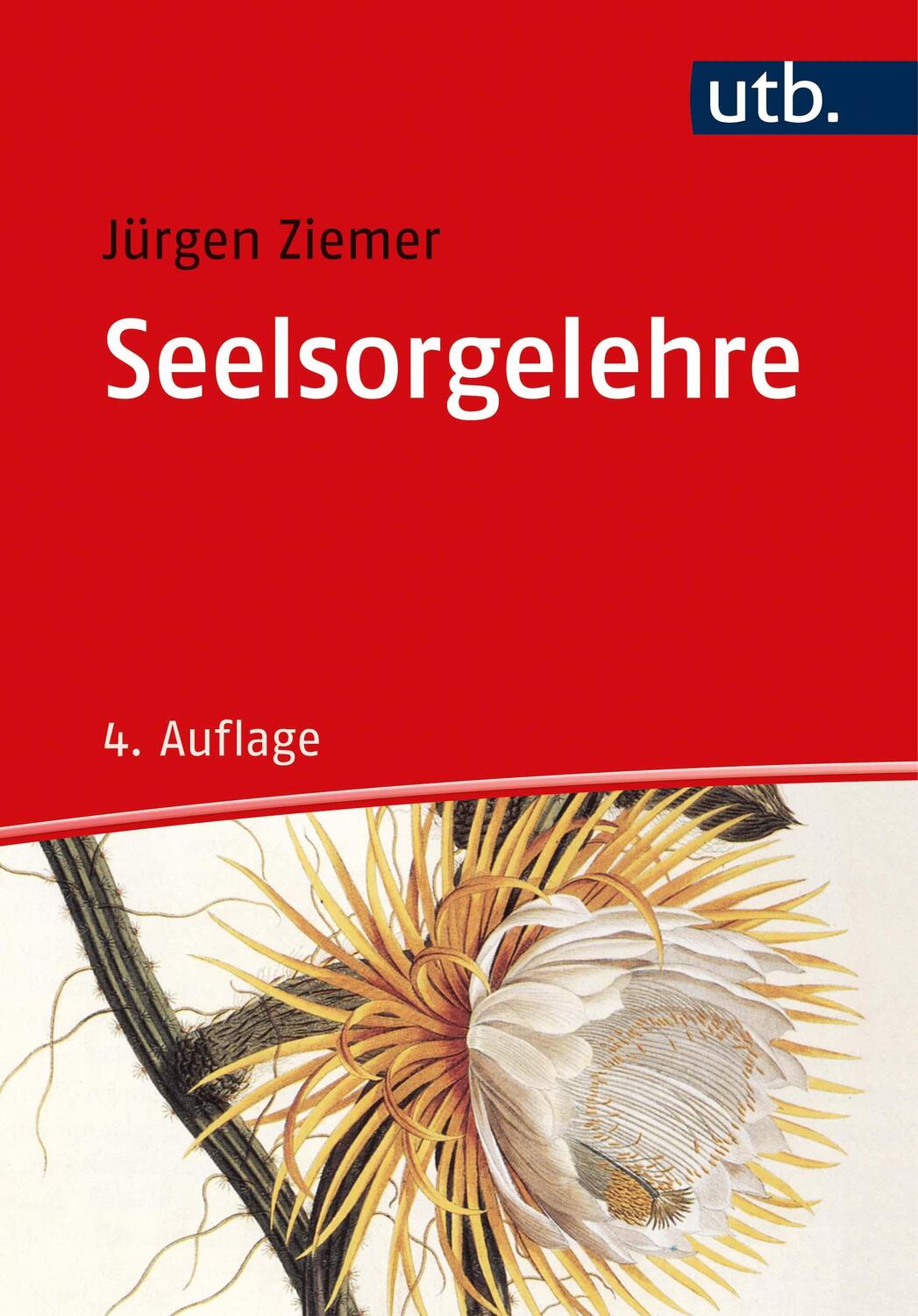 Cover: 9783825243197 | Seelsorgelehre | Jürgen Ziemer | Taschenbuch | Uni-Taschenbücher