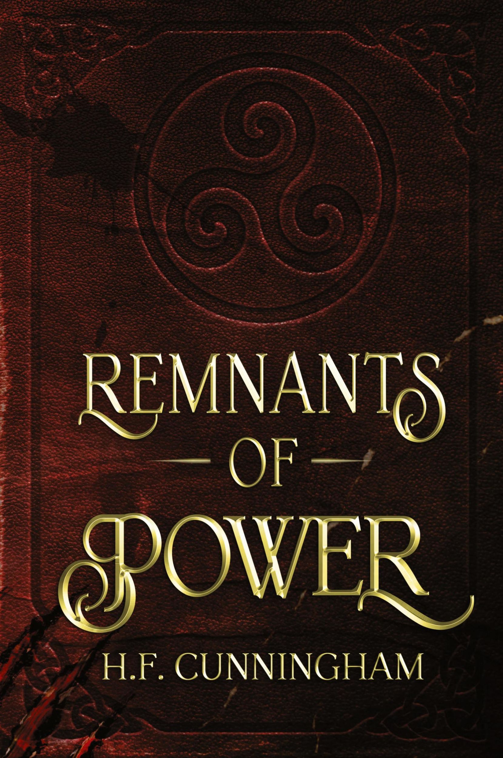 Cover: 9783982353821 | Remnants of Power | H F Cunningham | Taschenbuch | Remnants of Blood