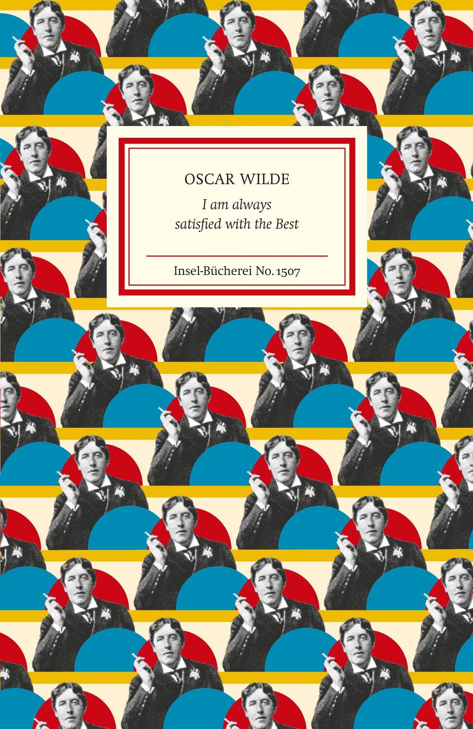 Cover: 9783458195078 | I am always satisfied with the Best | Oscar Wilde | Buch | 126 S.