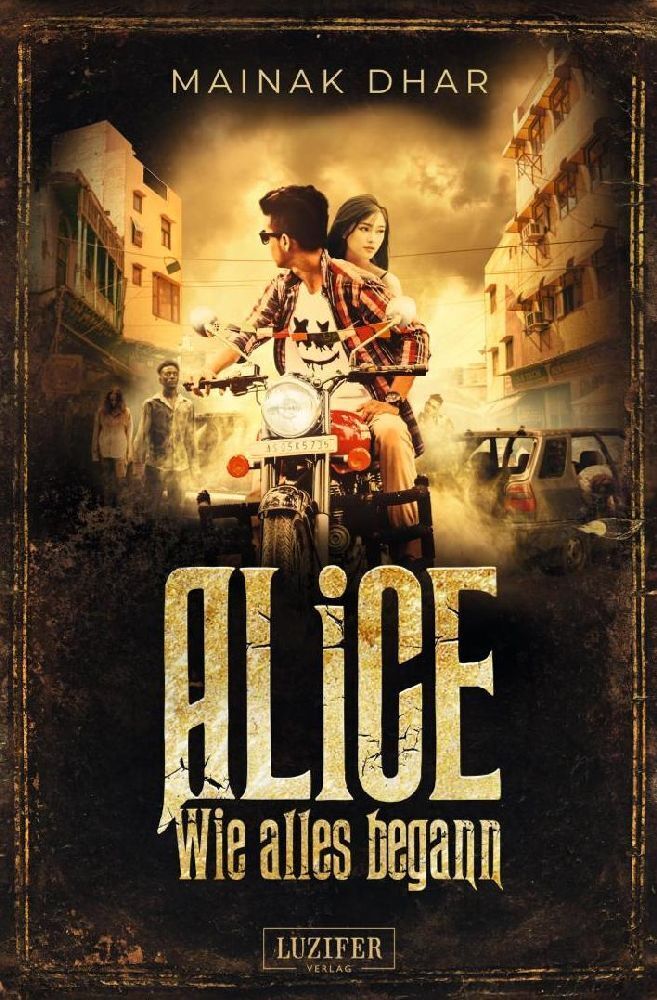 Cover: 9783958355651 | WIE ALLES BEGANN (Alice im Totenland 3) | Roman | Mainak Dhar | Buch