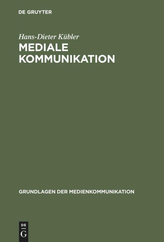 Cover: 9783484371095 | Mediale Kommunikation | Hans-Dieter Kübler | Buch | ISSN | VI | 2000