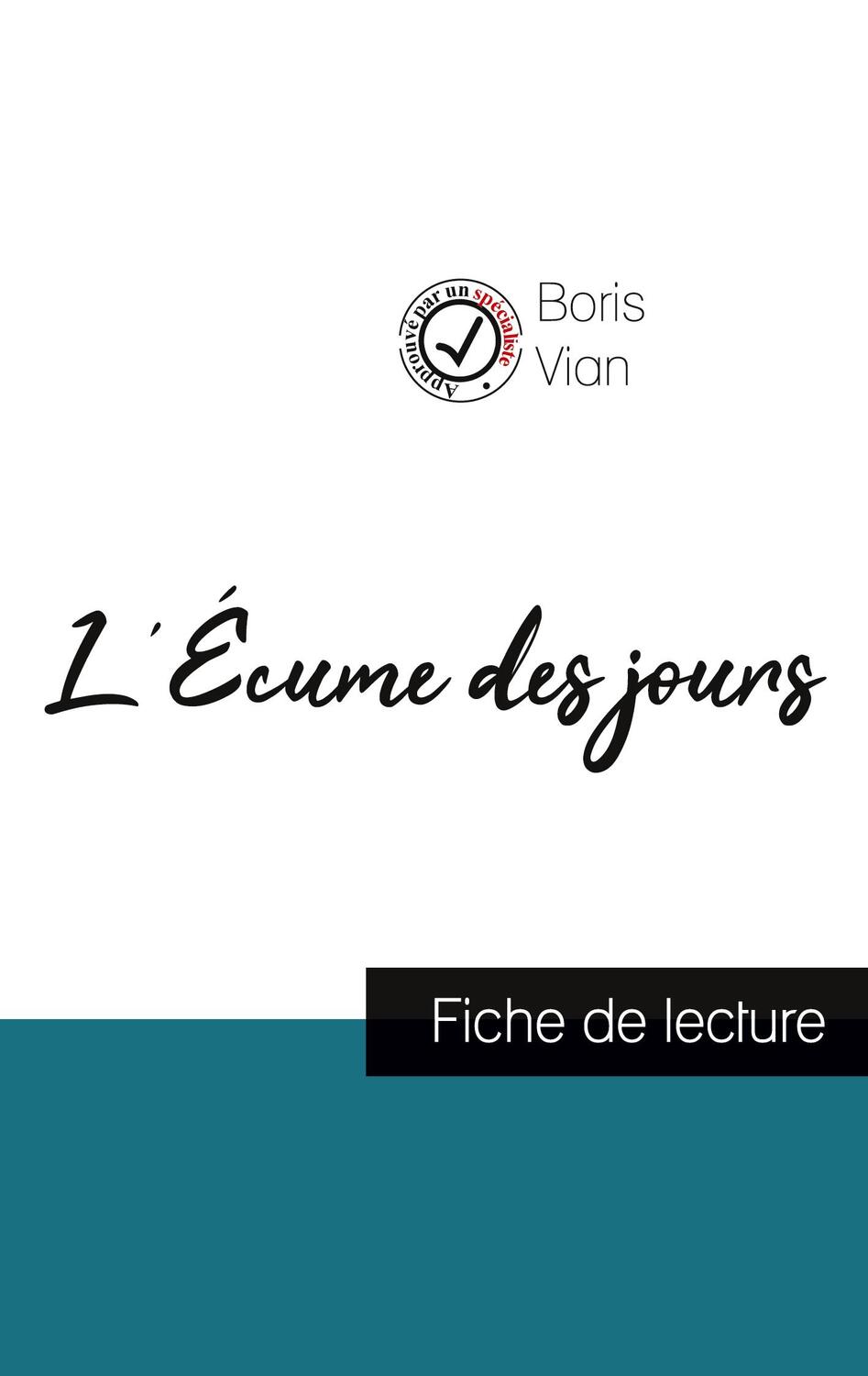 Cover: 9782759300761 | L'Écume des jours de Boris Vian (fiche de lecture et analyse...