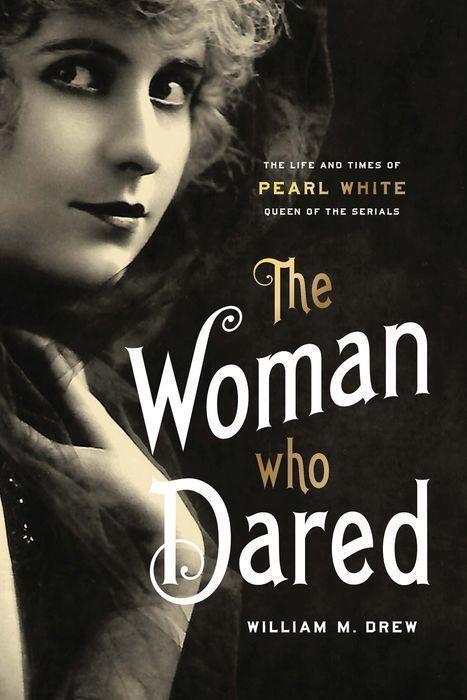 Cover: 9780813196831 | The Woman Who Dared | William M. Drew | Buch | Screen Classics | 2023