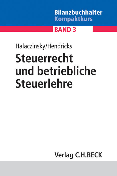 Cover: 9783406657634 | Steuerrecht und betriebliche Steuerlehre | Raymond Halaczinsky (u. a.)