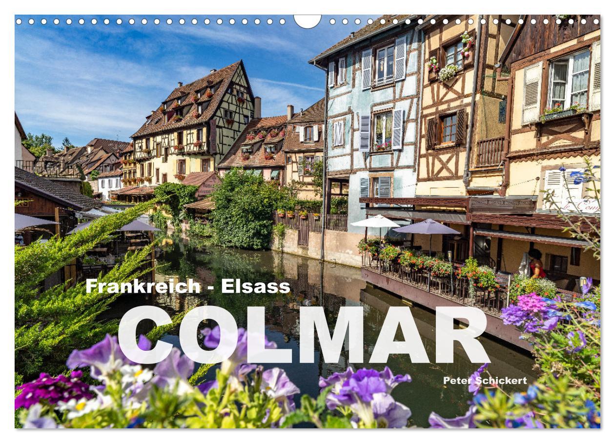 Cover: 9783383936753 | Frankreich - Elsass - Colmar (Wandkalender 2025 DIN A3 quer),...