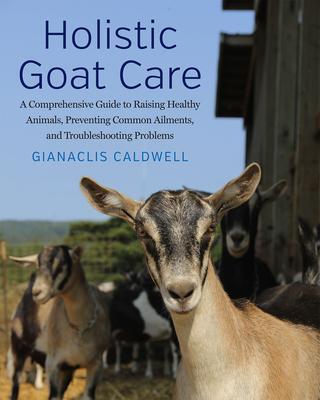 Cover: 9781645022220 | Holistic Goat Care | Gianaclis Caldwell | Taschenbuch | Englisch