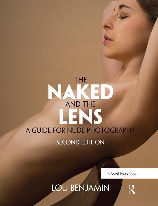Cover: 9781138829404 | The Naked and the Lens, Second Edition | A Guide for Nude Photography