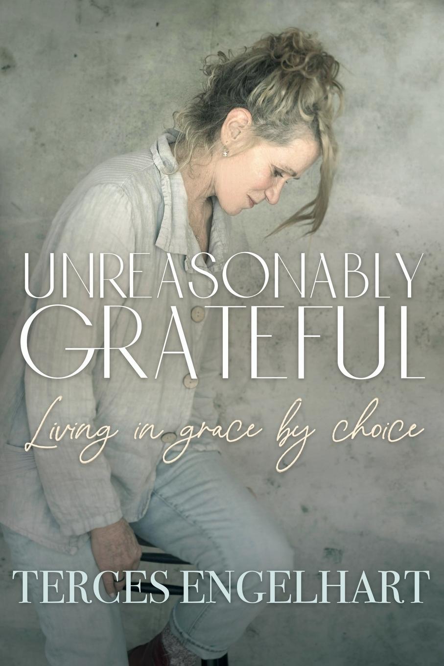 Cover: 9798218061685 | Unreasonably Grateful | Terces Engelhart | Taschenbuch | Englisch