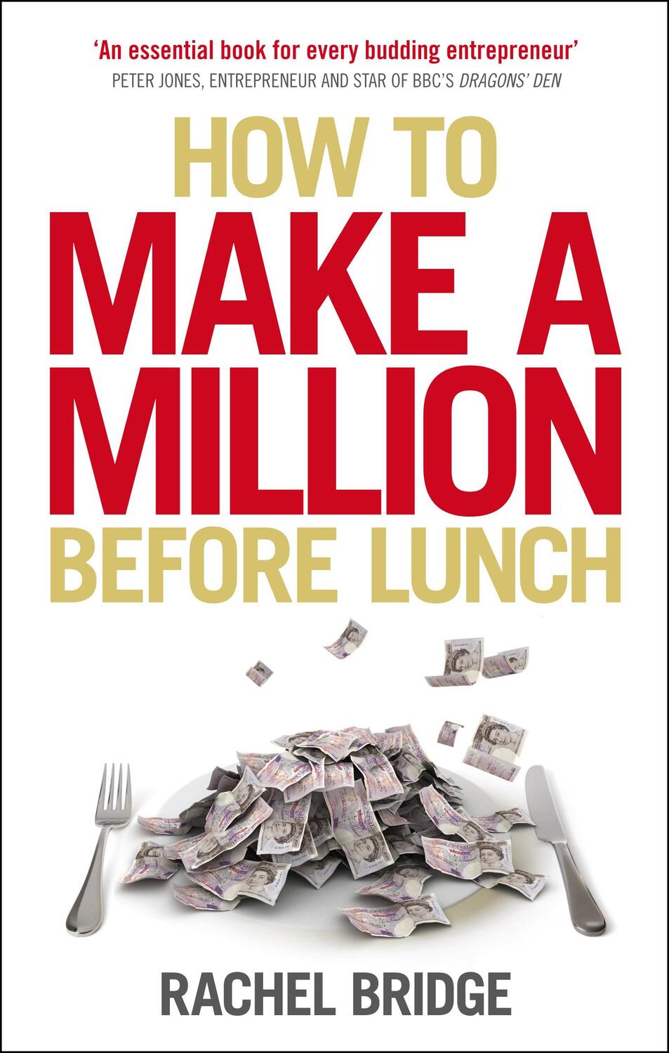 Cover: 9780753539576 | How to Make a Million Before Lunch | Rachel Bridge | Taschenbuch