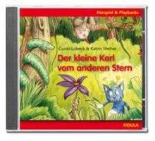 Cover: 9783872267207 | Der kleine Kerl vom anderen Stern | Hörspiel und Playbacks, CD | CD