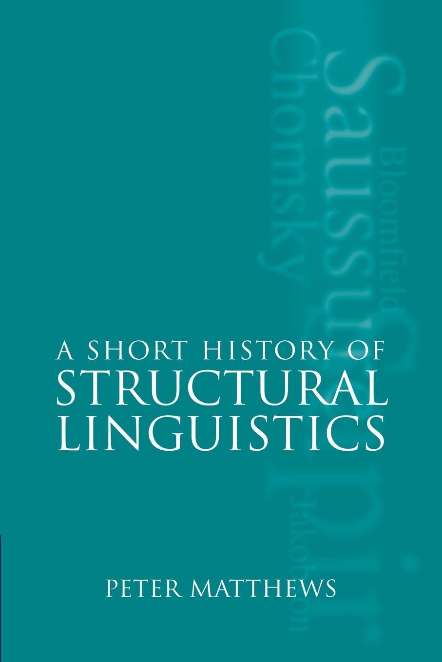 Cover: 9780521625685 | A Short History of Structural Linguistics | Peter Matthews | Buch