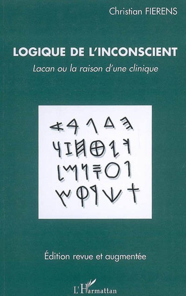 Cover: 9782296033085 | Logique de l'inconscient | Lacan ou la raison d'une clinique | Fierens