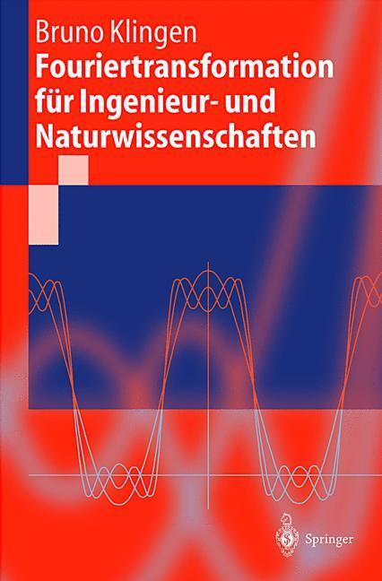 Cover: 9783540410959 | Fouriertransformation für Ingenieur- und Naturwissenschaften | Klingen