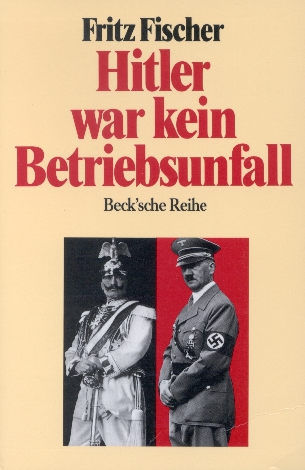Cover: 9783406340512 | Hitler war kein Betriebsunfall | Aufsätze | Fritz Fischer | Buch