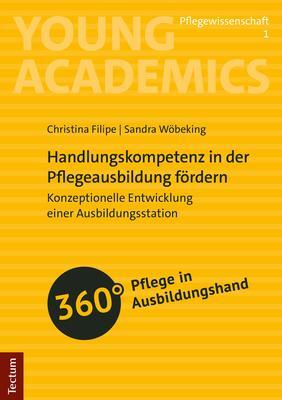 Cover: 9783828848504 | Handlungskompetenz in der Pflegeausbildung fördern | Filipe (u. a.)