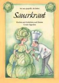 Cover: 9783877166895 | Sei mir gegrüßt, du liebes Sauerkraut | Ursula Oppolzer | Buch | 2011