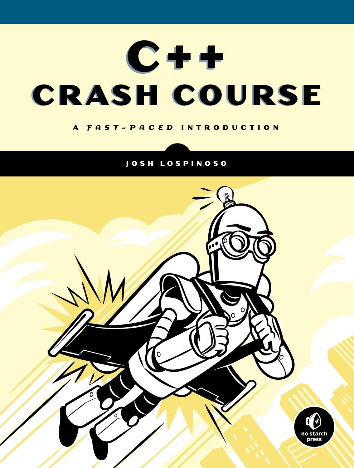 Cover: 9781593278885 | C++ Crash Course | A Fast-Paced Introduction | Josh Lospinoso | Buch