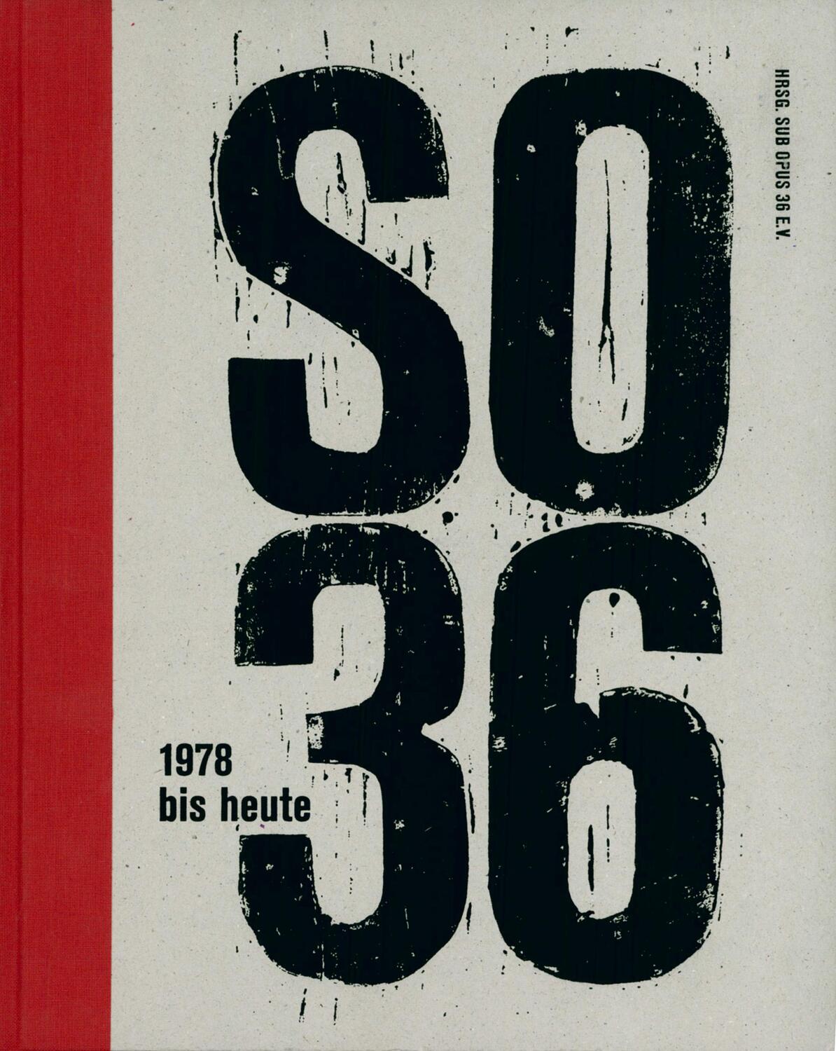 Cover: 9783955751654 | SO36 | 1978 bis heute | Sub Opus 36 e. V. | Buch | Deutsch | 2022