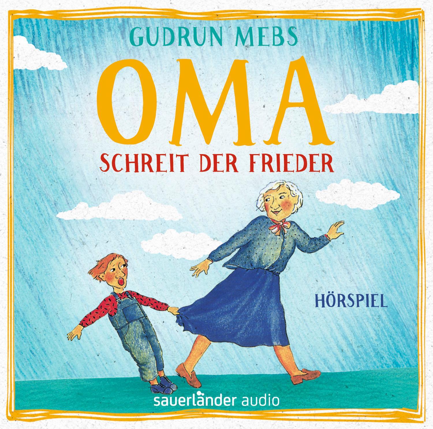 Cover: 9783839849286 | Oma! schreit der Frieder | Gudrun Mebs | Audio-CD | Oma und Frieder