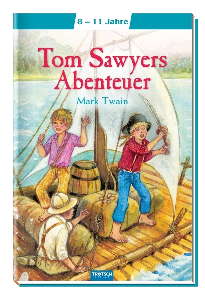 Cover: 9783957743749 | Tom Sawyers Abenteuer | Mark Twain | Buch | Geklebt | 70 S. | Deutsch