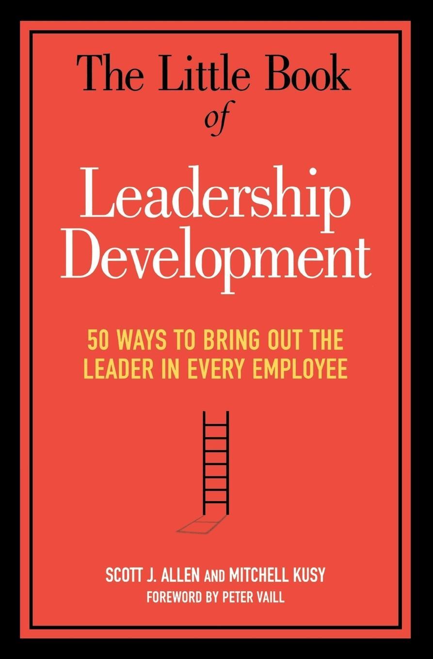 Cover: 9780814437834 | The Little Book of Leadership Development | Scott J. Allen (u. a.)