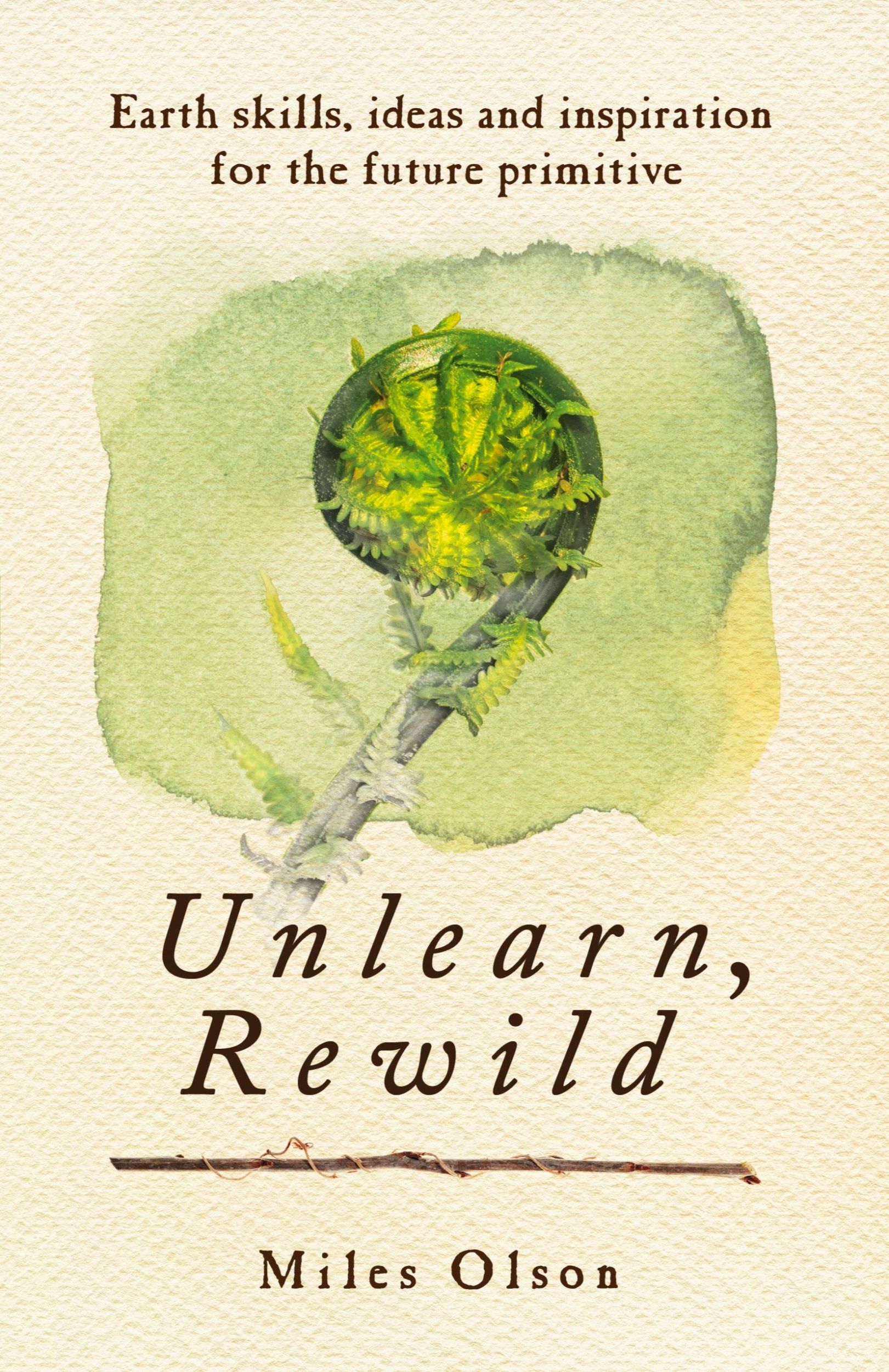 Cover: 9780865717213 | Unlearn, Rewild | Miles Olson | Taschenbuch | Kartoniert / Broschiert