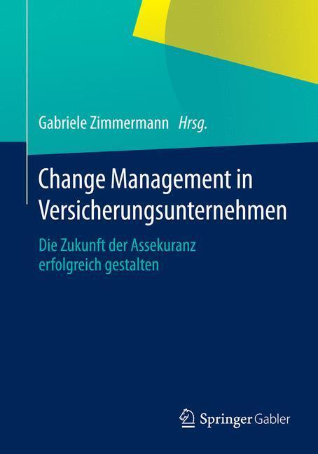Cover: 9783658059736 | Change Management in Versicherungsunternehmen | Gabriele Zimmermann