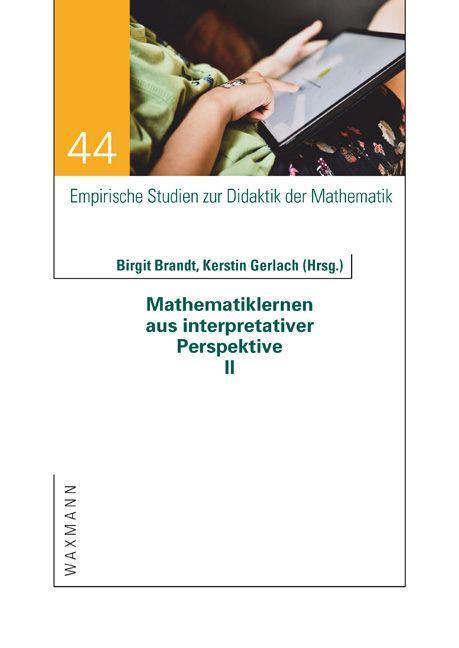 Cover: 9783830947103 | Mathematiklernen aus interpretativer Perspektive II | Brandt (u. a.)